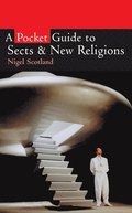 A Pocket Guide to Sects and New Religions