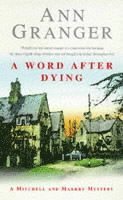 A Word After Dying (Mitchell & Markby 10)