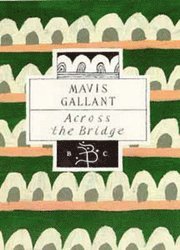 Across The Bridge (inbunden)