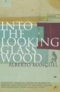 Into The Looking Glass Wood (h�ftad)