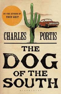 The Dog of the South (inbunden)