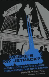 Where's My Jetpack? (h�ftad)