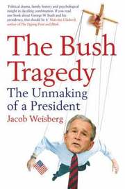 The Bush Tragedy (h�ftad)
