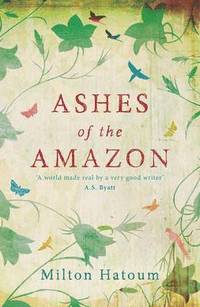 Ashes of the Amazon (inbunden)