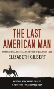 The Last American Man (inbunden)