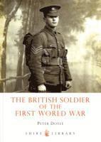 British Soldier Of The First World War (inbunden)