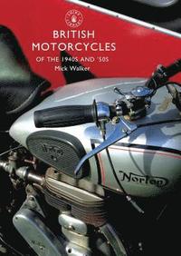 British Motorcycles of the 1940s and 50s (h�ftad)