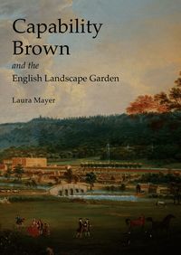 Capability Brown and the English Landscape Garden (h�ftad)