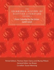 The Edinburgh History of Scottish Literature: v. 1 From Columba to the Union (until 1707) (inbunden)