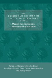The Edinburgh History of Scottish Literature: v. 3 Modern Transformations - New Identities (from 1918) (inbunden)