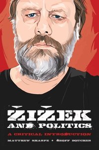 Zizek and Politics (h�ftad)