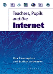 Teachers, Pupils And The Internet (h�ftad)