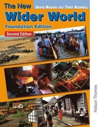 The New Wider World: Foundation Edition (h�ftad)