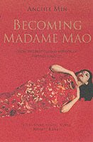 Becoming Madame Mao (h�ftad)