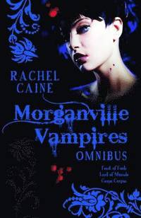 The Morganville Vampires: Vol. 2 Feast of Fools; Lord of Misrule; Carpe Corpus (inbunden)
