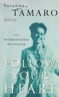 Follow Your Heart (h�ftad)