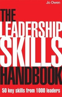 The Leadership Skills Handbook (h�ftad)