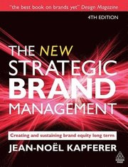 The New Strategic Brand Management (h�ftad)