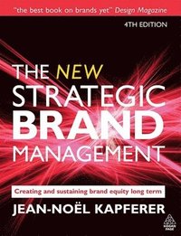 The New Strategic Brand Management (h�ftad)