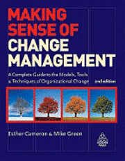 Making Sense of Change Management (h�ftad)