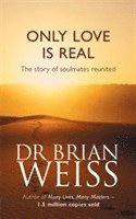 Only Love is Real (h�ftad)