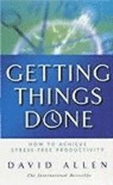 Getting Things Done (h�ftad)