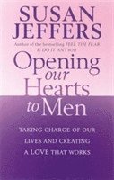 Opening Our Hearts to Men (h�ftad)