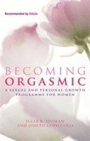 Becoming Orgasmic (h�ftad)