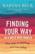 Finding Your Way in a Wild New World