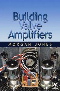 Building Valve Amplifiers (h�ftad)