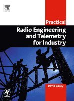 Practical Radio Engineering and Telemetry for Industry (h�ftad)
