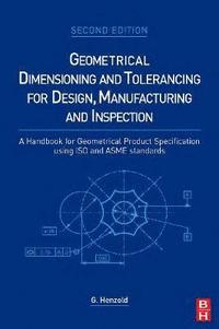 Geometrical Dimensioning and Tolerancing for Design, Manufacturing and Inspection (inbunden)