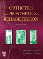 Orthotics and Prosthetics in Rehabilitation (inbunden)