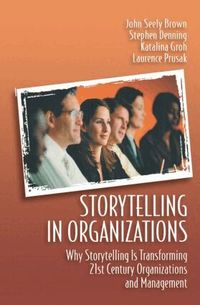 Storytelling in Organizations (h�ftad)