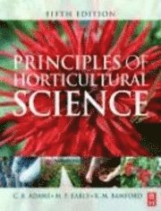 Principles of Horticulture 5th Edition (h�ftad)
