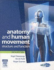 Anatomy and Human Movement (h�ftad)