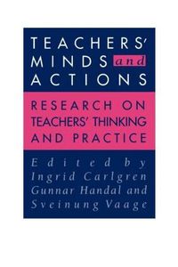 Teachers' Minds and Actions (h�ftad)