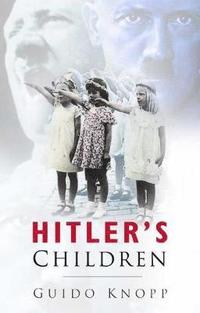 Hitler's Children (inbunden)