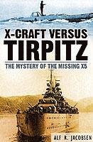 X-Craft Versus Tirpitz (inbunden)