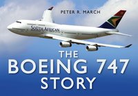 The Boeing 747 Story (inbunden)