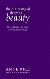The Claiming of Sleeping Beauty (h�ftad)