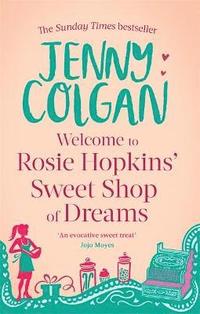 Welcome to Rosie Hopkins' Sweetshop of Dreams (h�ftad)