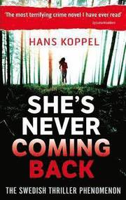 She's Never Coming Back (h�ftad)