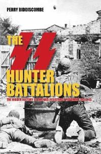 The SS Hunter Battalions (h�ftad)