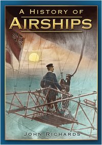 A History of Airships (inbunden)