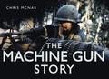 The Machine Gun Story