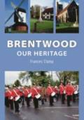 Brentwood: Our Heritage