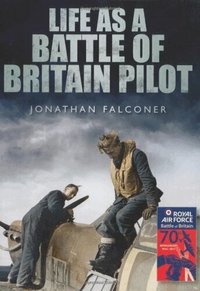 Life as a Battle of Britain Pilot (h�ftad)