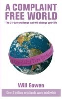 A Complaint-free World (inbunden)