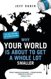 Why Your World is About to Get a Whole Lot Smaller (h�ftad)